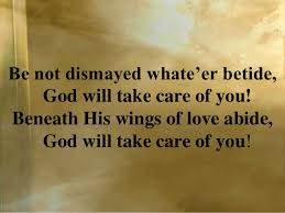 God will take care of you